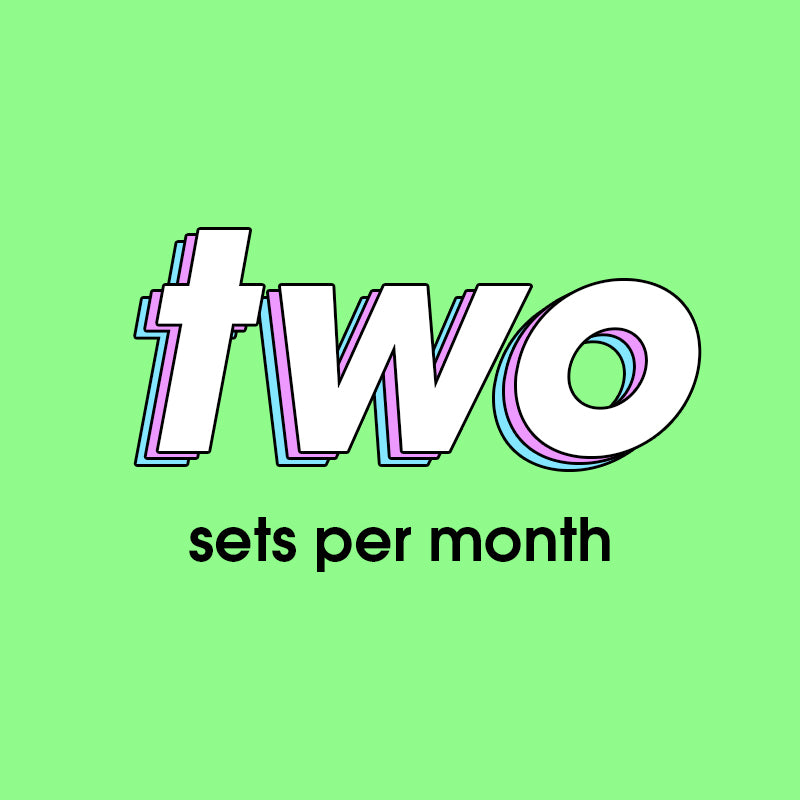 Two Sets per Month